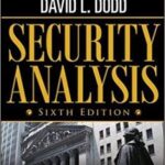 Security Analysis, Sixth Edition by Graham & Dodd.